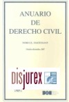 Anuario de Derecho Civil . Tomo LX, Fasc. IV ( Octubre - Diciembre 2007 )