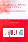 El habeas corpus en Espaa. Un estudio de la legislacin y de la jurisprudencia constitucional 