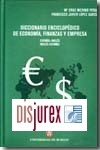 Diccionario enciclopdico de economa, finanzas y empresa. Espaol - ingls / ingls - espaol