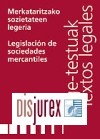 Merkataritzako sozietateen legeria / Legislacin de sociedades mercantiles