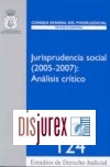 Jurisprudencia social  ( 2005 - 2007 ) : Anlisis crtico