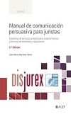 Manual de Comunicacin Persuasiva para Juristas (3 Edicin) 2023