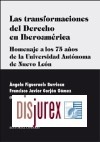 Las transformaciones del derecho en Iberoamrica. Homenaje a los 75 aos de la Universidad Autnoma de Nuevo Len