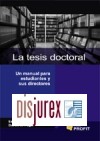 La tesis doctoral. Un manual para estudiantes y sus directores