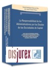 La Responsabilidad de los administradores por las deudas de las sociedades de capital (2 Edicin)