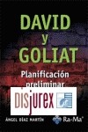 David y Goliat ( III ) Planificacion preliminar del proyecto