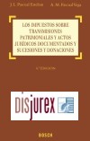 Los impuestos sobre Transmisiones Patrimoniales y Actos Jurdicos Documentados y de Sucesiones y Donaciones (4 Edicin)