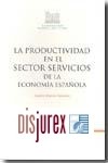 La productividad en el sector servicios de la economa espaola 