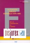 La Funcin Pblica Espaola 1976 - 1986 : de la Transicin al Cambio