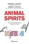 Animal Spirits . Cmo influye la psicologa humana en la economa 