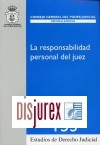 La Responsabilidad Personal del Juez . Estudios de Derecho Judicial 153/2008 
