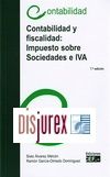 Contabilidad y Fiscalidad : Impuesto sobre Sociedades e Iva (7 Edicin)
