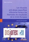 Las Clusulas Anti-abuso especficas Tributarias frente a las Libertades de Circulacin de la Unin Europea