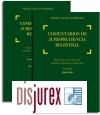 Comentarios de Jurisprudencia Registral . De 2006 hasta el 31 de diciembre de 2009 . 2 tomos (Tomo VI e ndices)