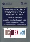 Medidas de Poltica Financiera y Fiscal contra la Crisis . Ejercicios 2008-2009