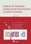 Justicia de Transicin, Justicia Penal Internacional y Justicia Universal