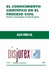 El Conocimiento Cientfico en el Proceso Civil