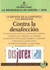 Informe sobre la Democracia en Espaa 2010 . La erosin de la confianza y el bienestar : contra la desafeccin (4 Edicin)