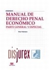Manual de Derecho Penal Econmico . Parte General y Especial
