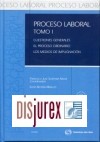 Proceso Laboral . Tomo I . Cuestiones generales . El proceso ordinario . Los medios de impugnacin (Incluye CD con formularios) 
