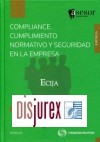 Compliance . Cumplimiento Normativo y Seguridad en la Empresa