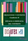 Cuadernos Prcticos Bolonia . Obligaciones y Contratos . Cuaderno II - Eficacia e Ineficacia del Contrato