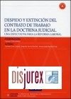 Despido y Extincin del Contrato de Trabajo en la Doctrina Judicial (Incluye CD Rom)