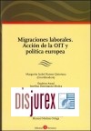Migraciones Laborales. Accin de la OIT y Poltica Europea