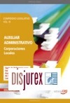 Compendio Legislativo Auxiliares Administrativos de Corporaciones Locales Vol. III