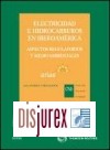 Electricidad e Hidrocarburos en Iberoamrica . Aspectos regulatorios y medioambientales