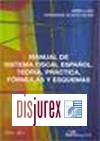 Manual de Sistema Fiscal Espaol. Teora, prctica, frmulas y esquemas 2010 - 2011
