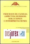 Procesos de Familia Aspectos Dudosos : Soluciones e Interpretaciones 