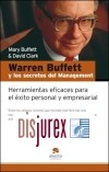Warren Buffett y los secretos del Management . Herramientas para el xito empresarial y personal