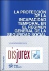 La Proteccin de la Incapacidad Temporal en el Rgimen General de la Seguridad Social