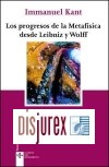 Los progresos de la Metafsica desde Leibniz y Wolff (2 Edicin)