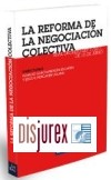 La Reforma de la Negociacin Colectiva (Real Decreto-ley 7/2011, de 10 de junio)