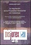 La Regulacin de la Propiedad Horizontal en Catalunya . Convocatorias, juntas propietarios rganos gobierno ( 6 Actualizacin 2011 )