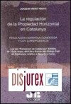 La Regulacin de la Propiedad Horizontal en Catalunya . Acuerdos ( 7 Actualizacin 2011 )