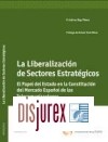 La liberalizacin de sectores estratgicos . El papel del estado en la constitucin del Mercado Espaol de las Telecomunicaciones