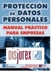 Proteccin de Datos Personales. Manual Prctico para empresas . 2 Edicin