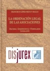 Ordenacion Legal de las Asociaciones, La. Doctrina, jurisprudencia, formularios y legislacin (4 Edicin)