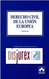 Derecho Civil de la Unin Europea (6 Edicin)