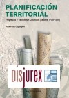 Planificacin territorial : propiedad y valoracin catastral (Espaa 1750-2010)