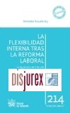 La Flexibilidad Interna tras la Reforma Laboral . La ley 3/2012, de 6 de Julio