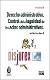 Derecho Administrativo - Control de la legalidad de los actos administrativos (5 Edicin)