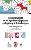 Rgimen jurdico de los agentes de jugadores en Espaa y la Unin Europea 