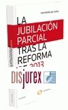La Jubilacin Parcial tras la reforma de 2013
