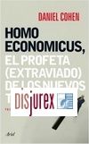 Homo Economicus . El profeta (extraviado) de los nuevos tiempos
