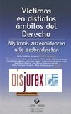Vctimas en distintos mbitos del Derecho / Biktimak zuzenbidearen arlo desberdinetan 