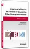 Impacto de la Directiva de Servicios en las Licencias Urbansticas y de Actividades